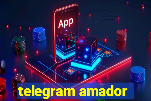 telegram amador